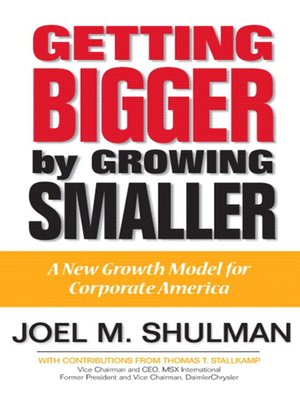 cover image of Getting Bigger by Growing Smaller